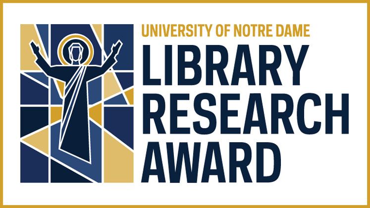 Hesburgh Libraries accepting submissions for the 2026 University of Notre Dame Library Research Award